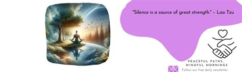  Seeking Inner Stillness: Unveiling the Profound Wisdom of 'Silence'